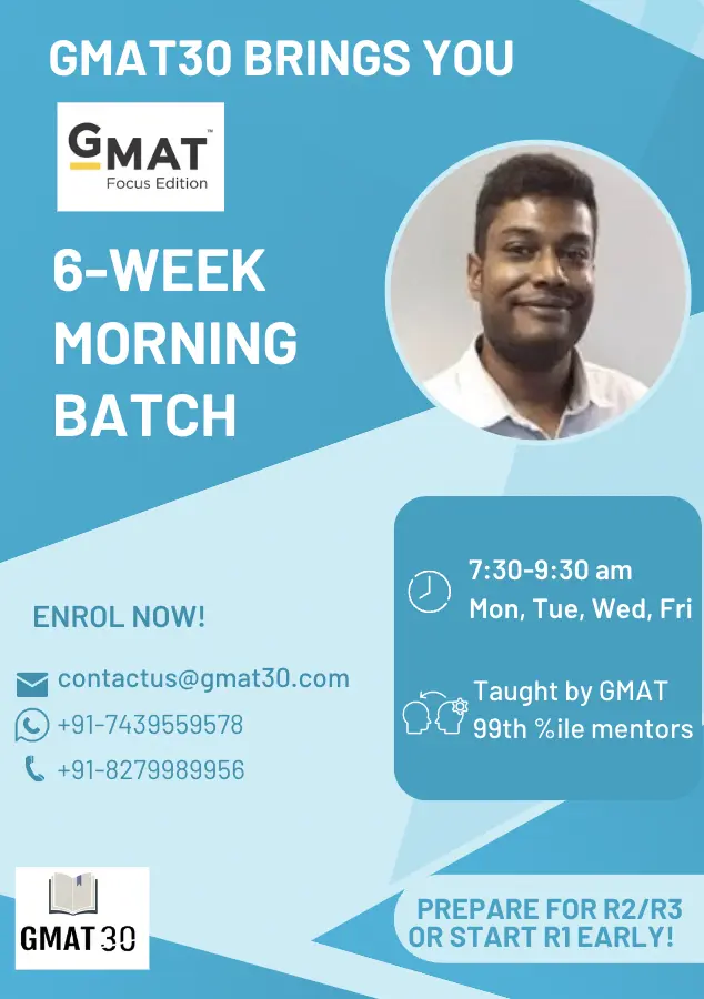 GMAT30 GMAT Focus GMAT Prep Morning Batch